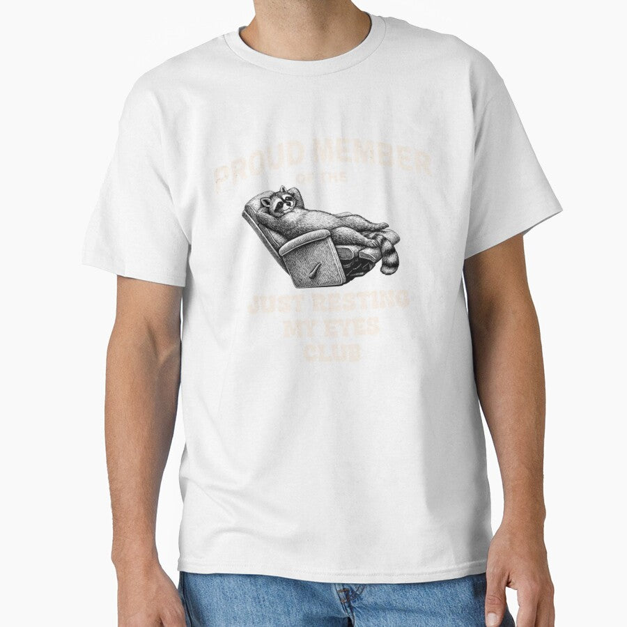 Proud Member Of The Just Resting My Eyes Club Funny Raccoon by Masaw