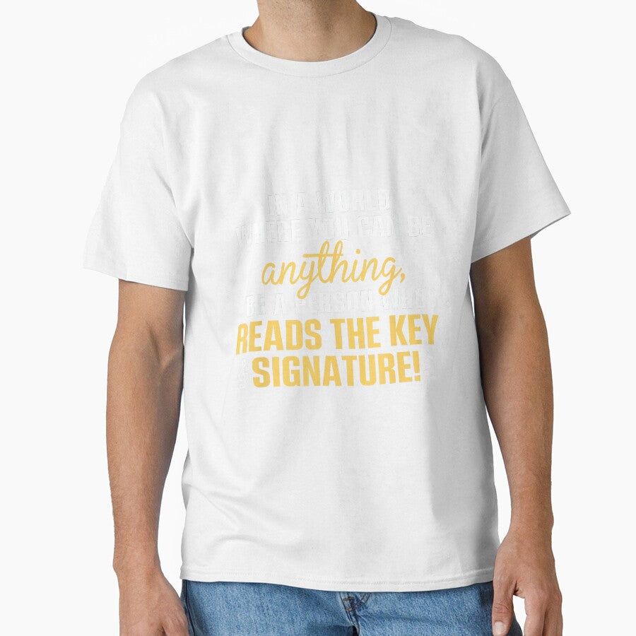 Be A Person Who Reads The Key Signature Unisex Adult Music Theory by wardpowerslamon