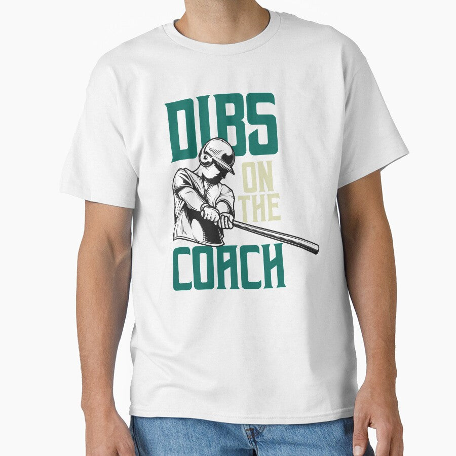 Dibs On The Coach, Baseball Lover, Funny Gift by Simoakn