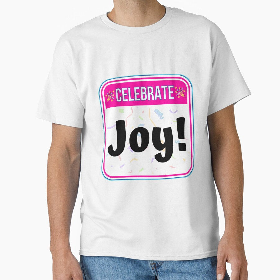 CELEBRATE:  Joy! - funny celebration signs by DesignsFromTW-S