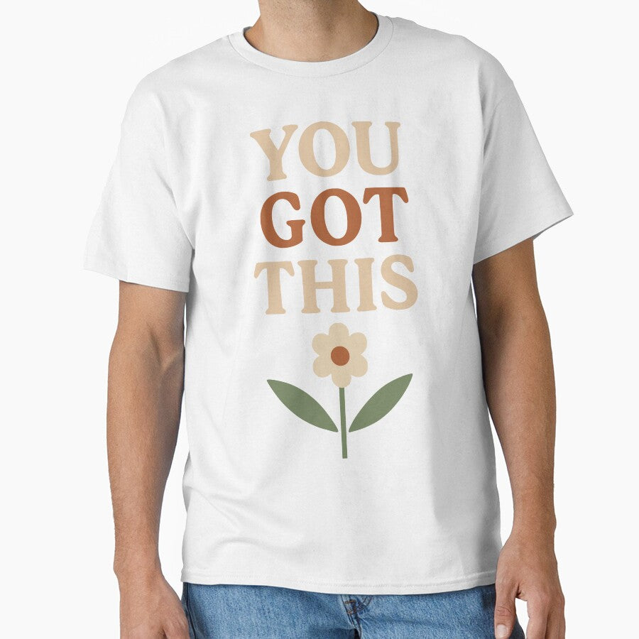 “You Got This” – Uplifting Minimalist Tee by Mighty Tees