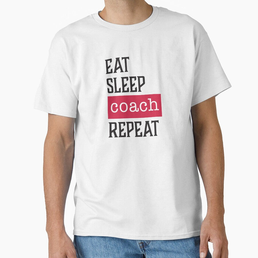 Eat Sleep Coach Repeat - Funny Coach Gifts by AGDStudio