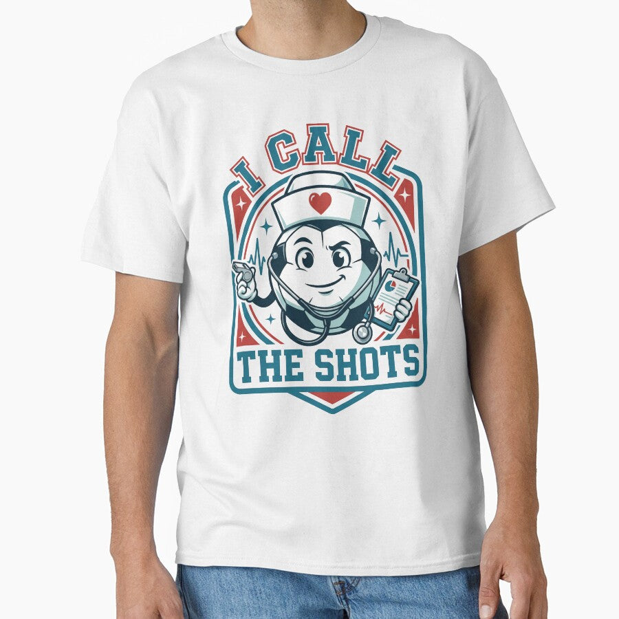 I Call The Shots - Nurse Soccer Badge by DigitalGlade