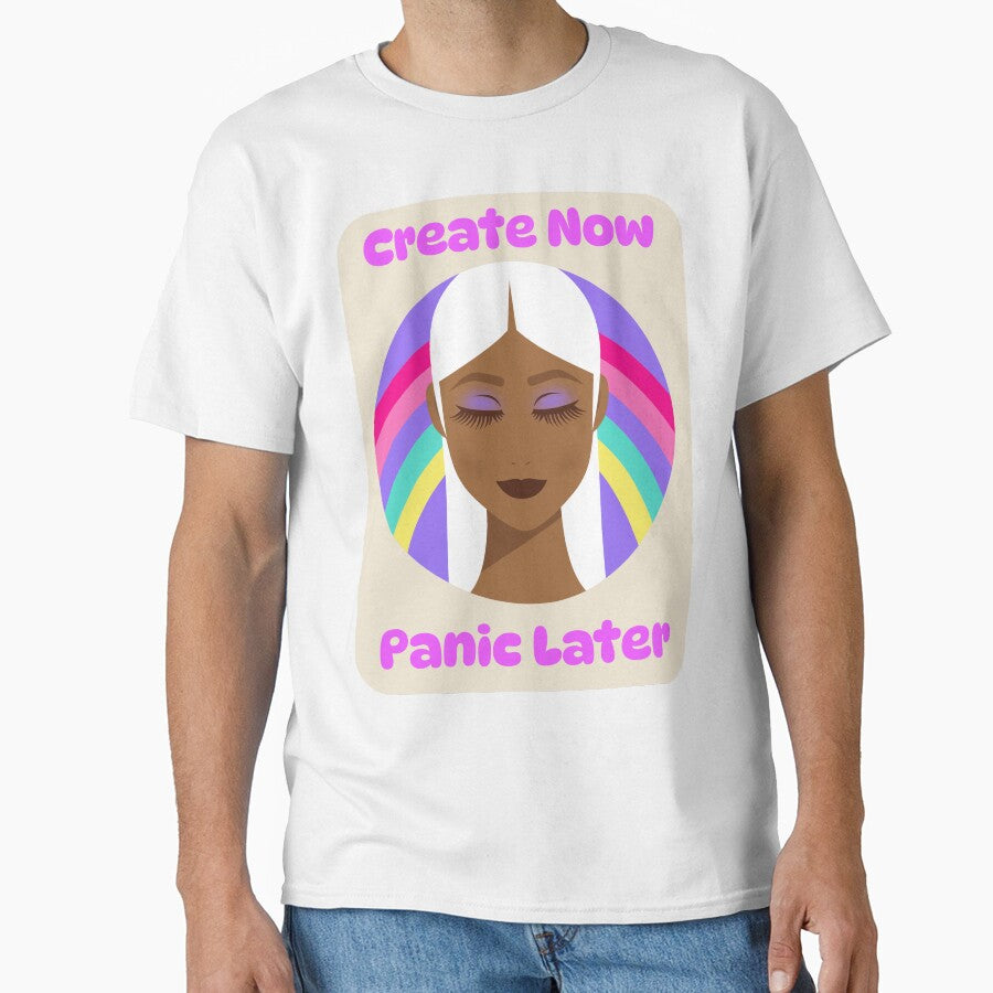 Create Now Panic Later Creative Hobby Chaos by OLIVETEES