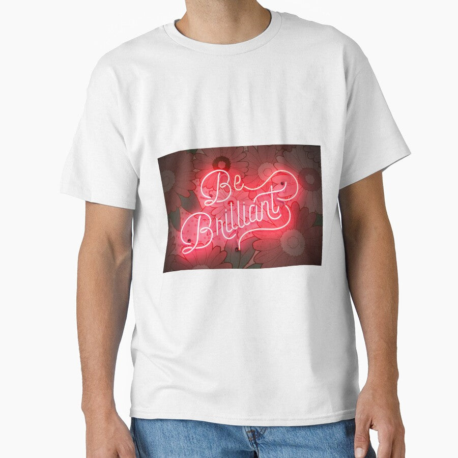 Be Brilliant - Red Neon Text With Flowers Background by cypher33