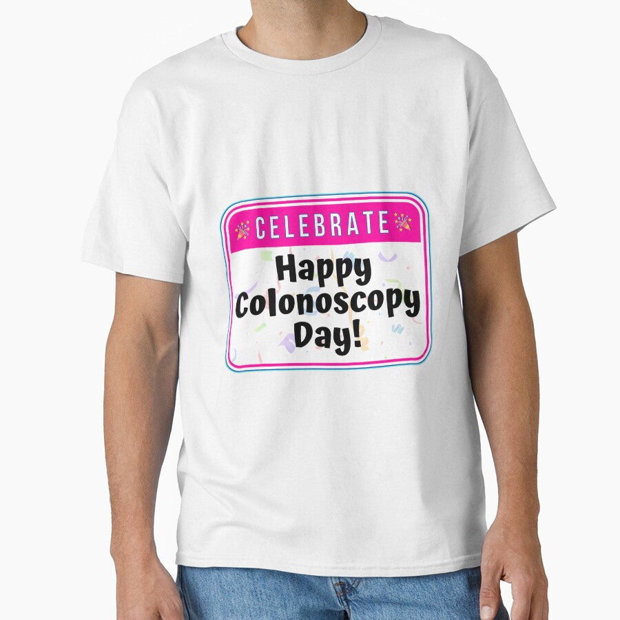 CELEBRATE:  Happy Colonoscopy Day! - funny celebration signs by DesignsFromTW-S