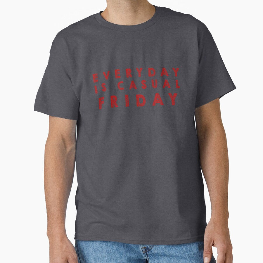 Everyday is  casual Friday - Red by Designs by Suzanne