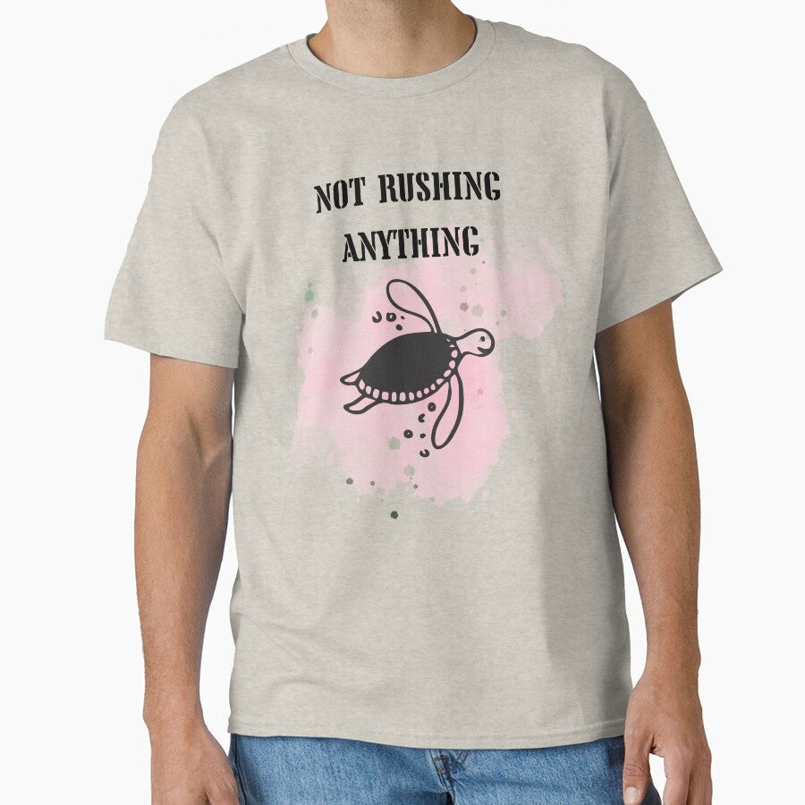 Not Rushing Anything – Minimalist Slow Pace Quote by ChameraDesign
