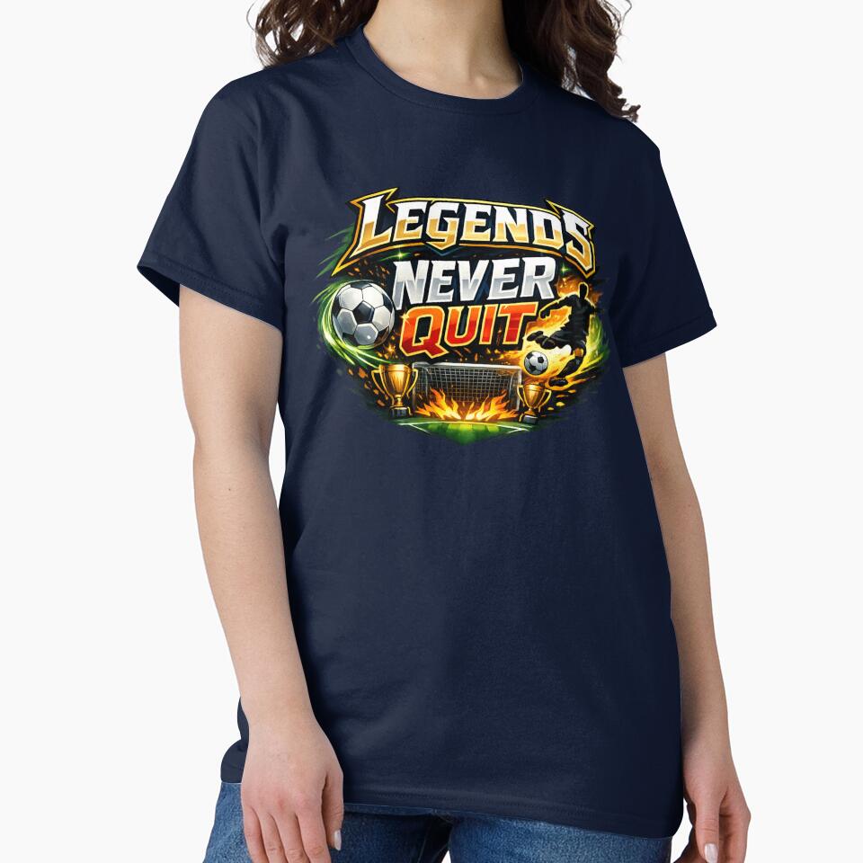 Legends Never Quit Soccer | Motivational Sports by DNHZstore