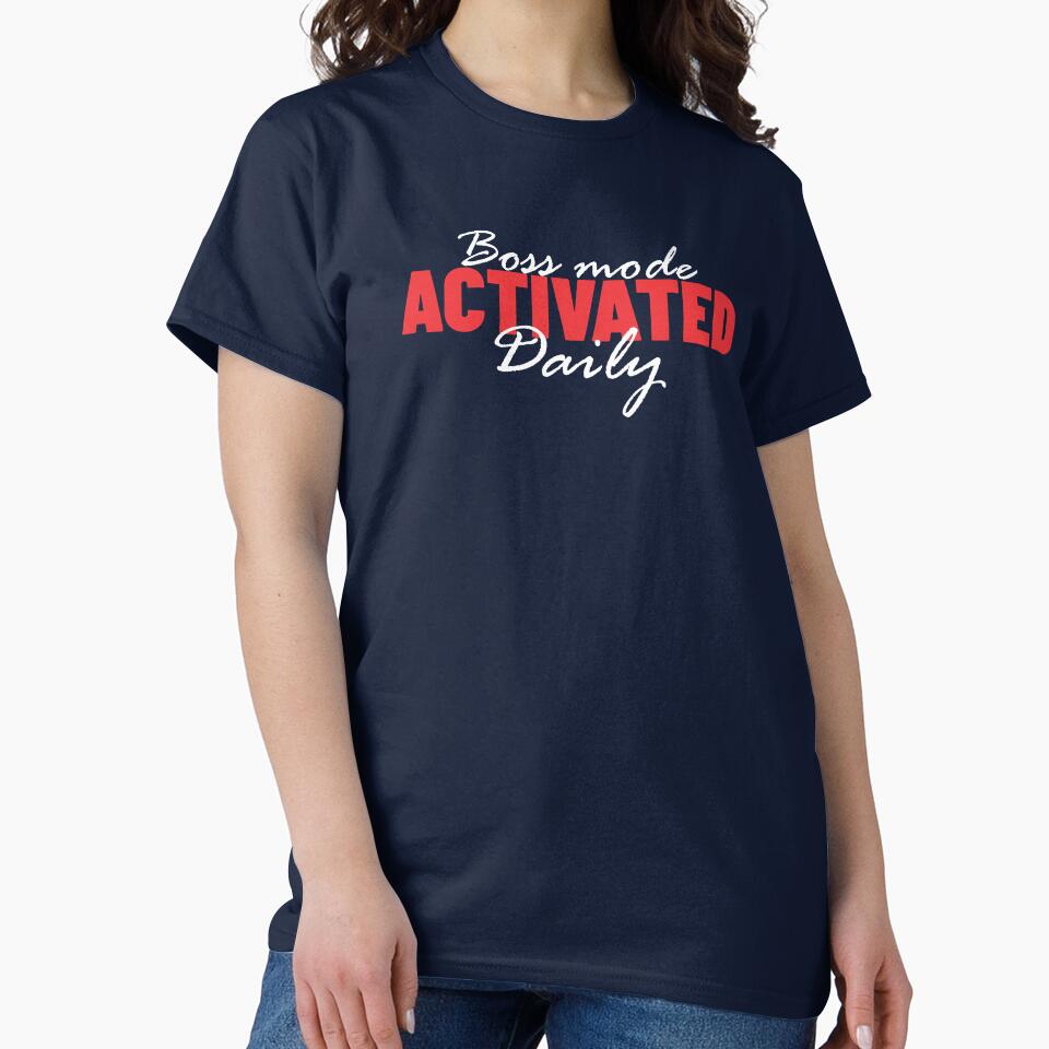Boss Mode Activated – Daily Hustle Statement Tee by Nigflute