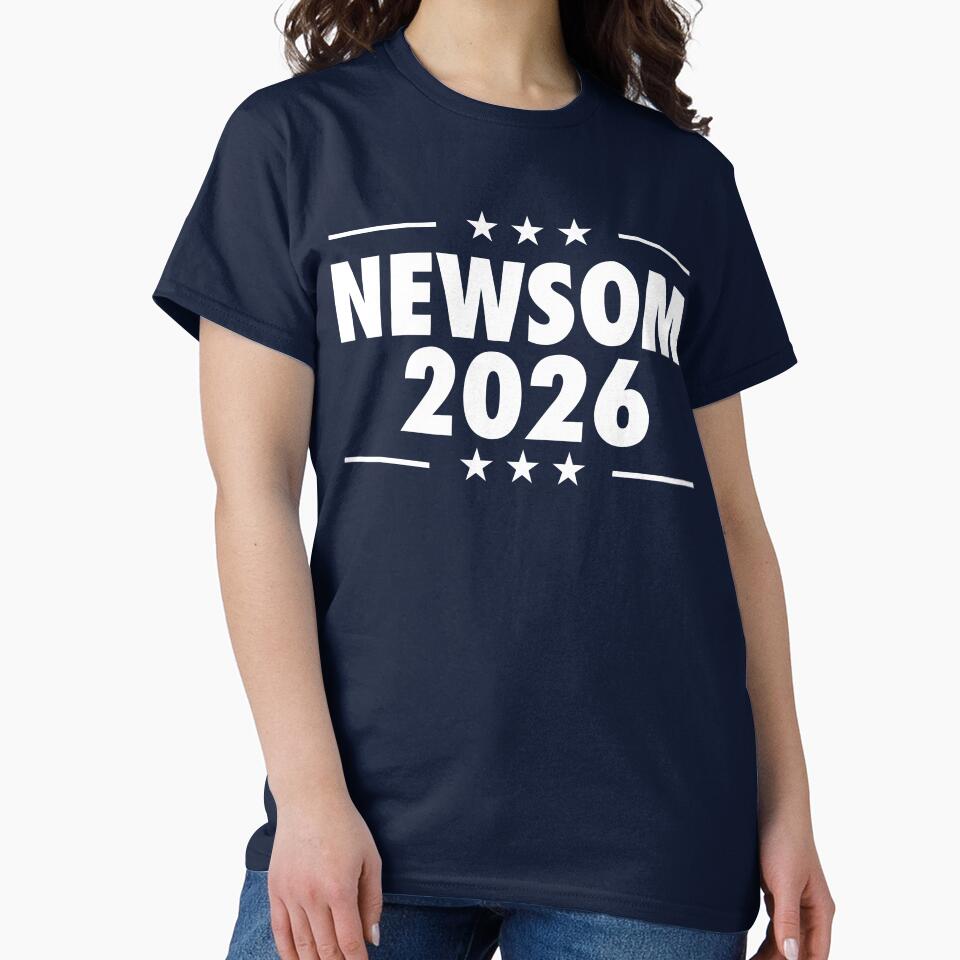 Newsom California Governor 2026 Merch by webmprintshop