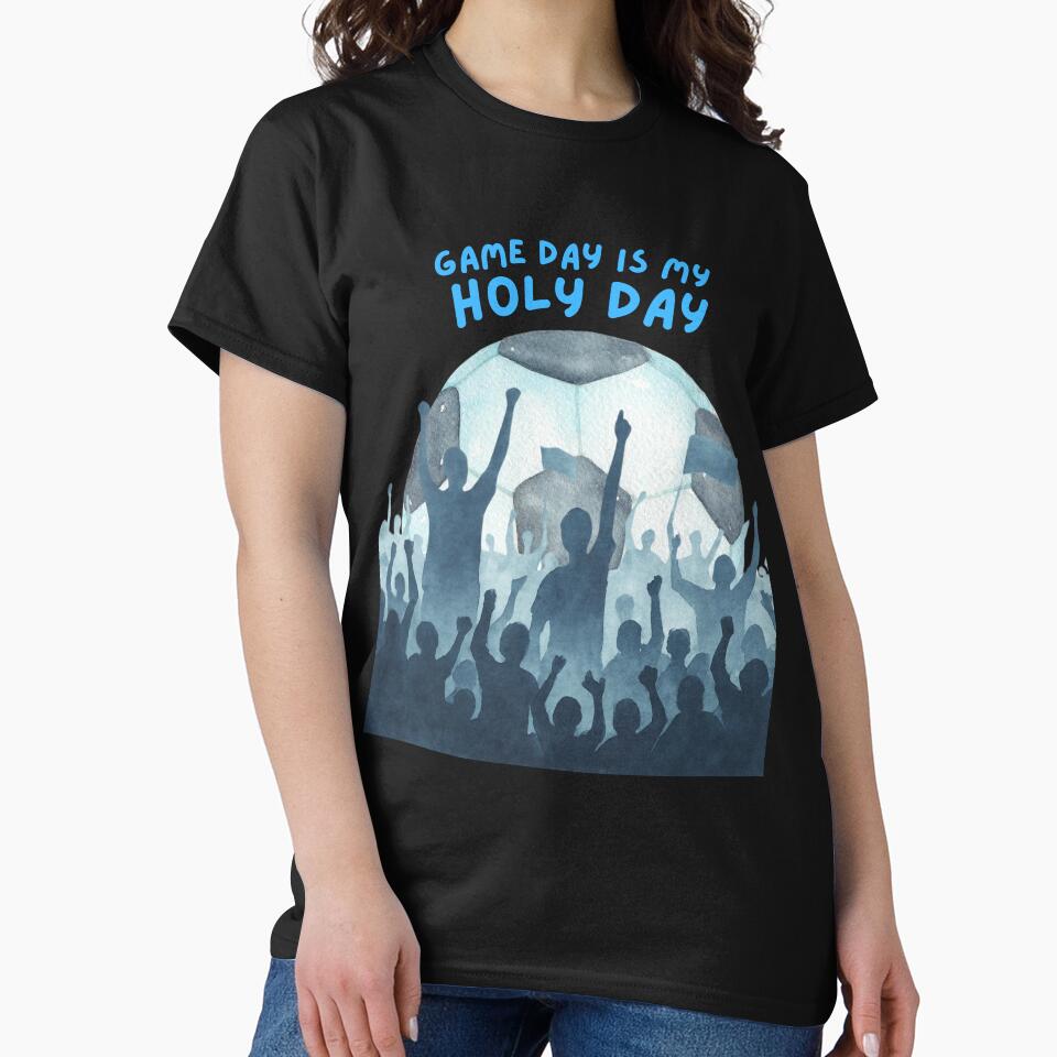 Game Day is my Holy Day by SpartanDStore