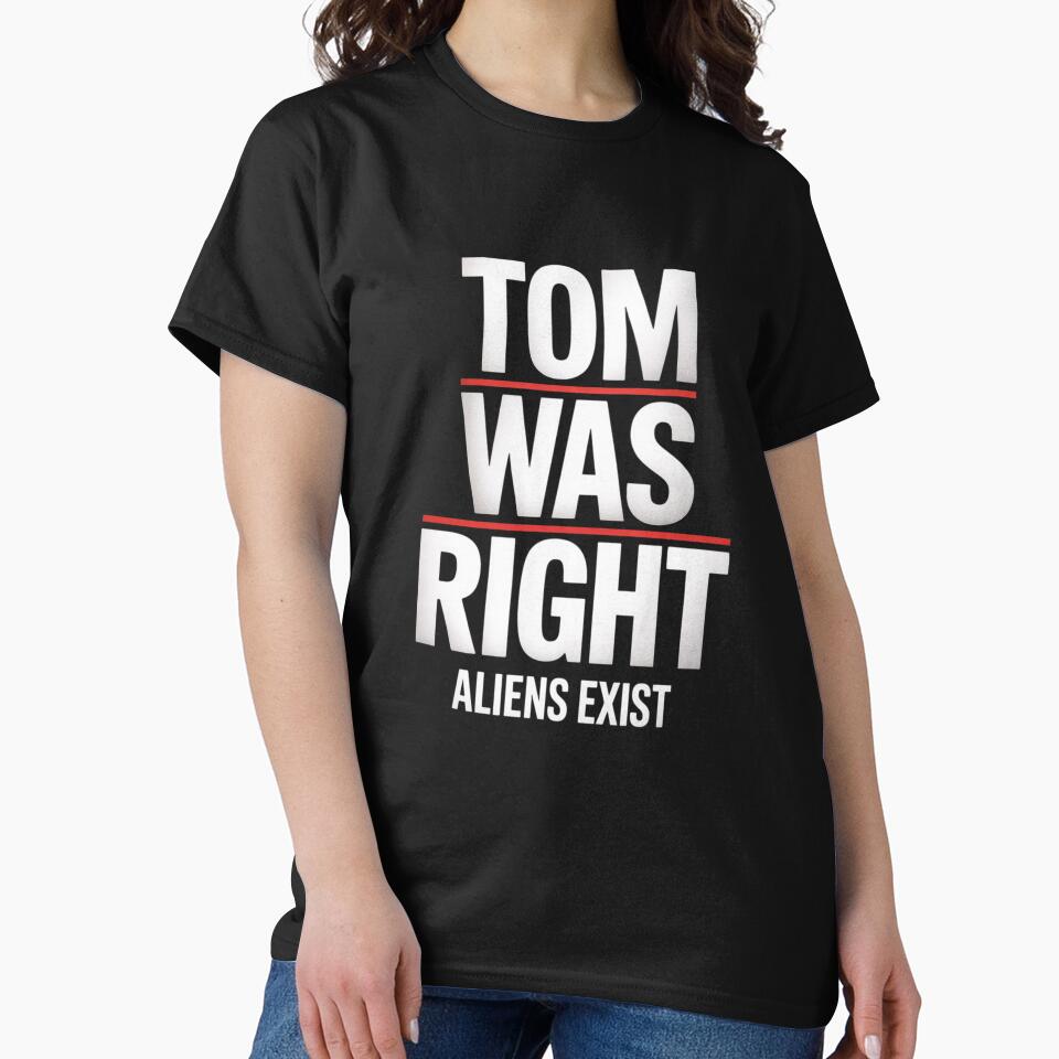 Tom Was Right Aliens Exist Adults Black Crew Neck Short by TiredPack