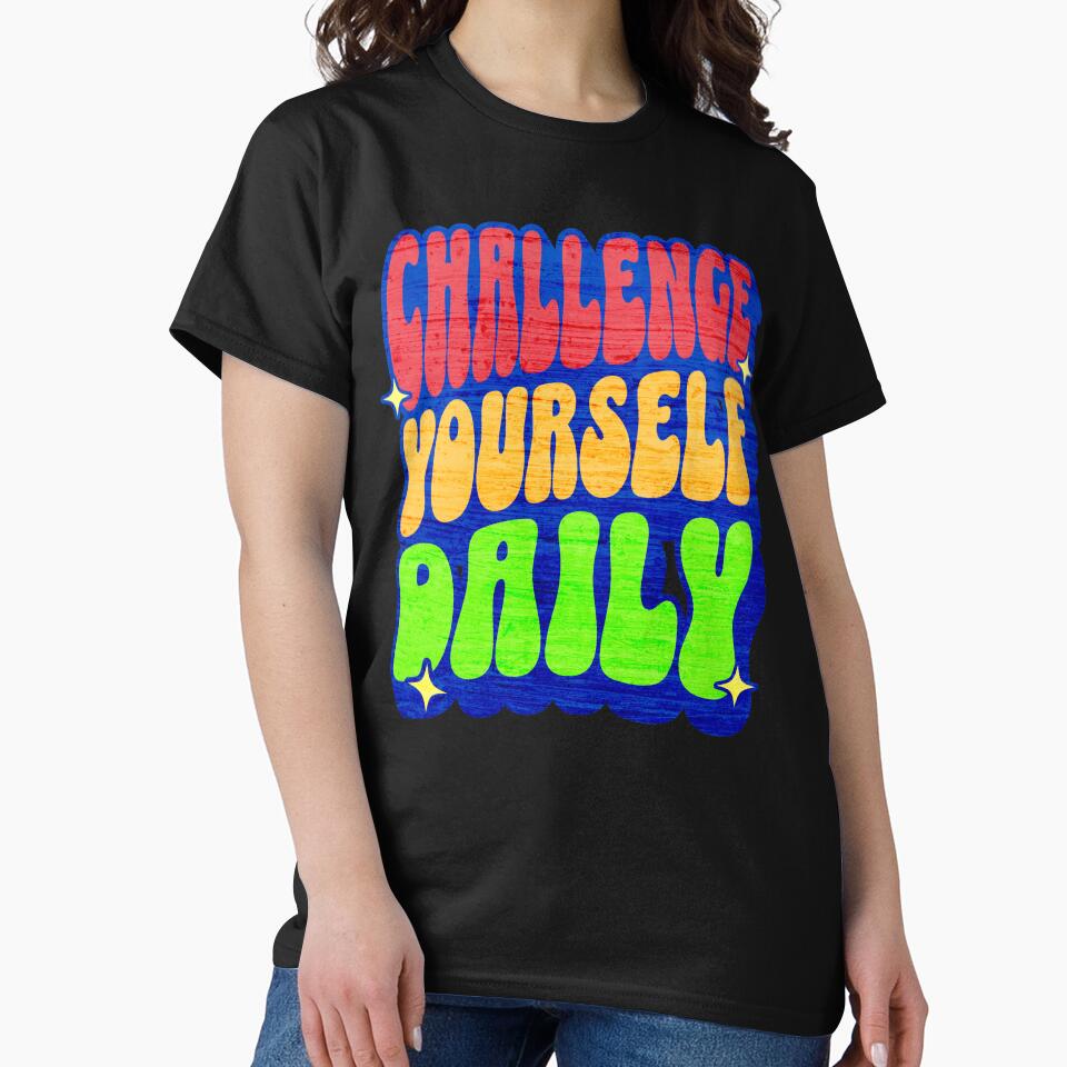 Challenge Yourself Daily by AnalajiaDesigns