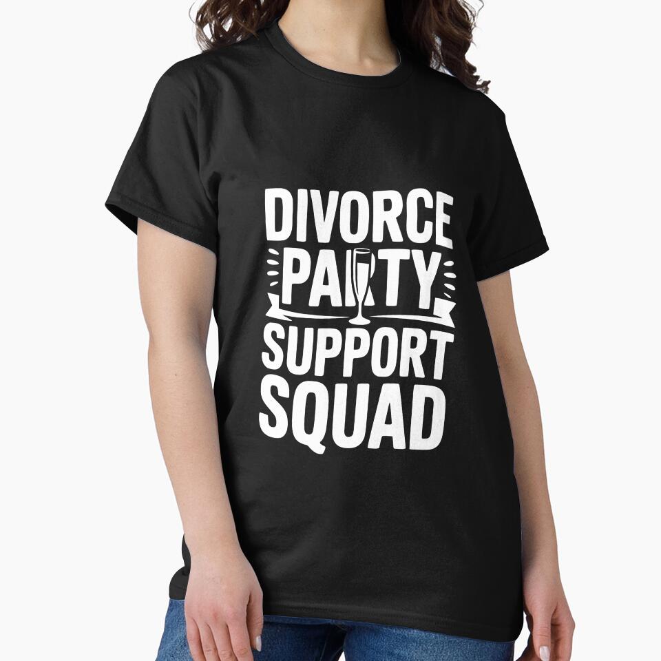Divorce Party Support Squad by Frank Ring