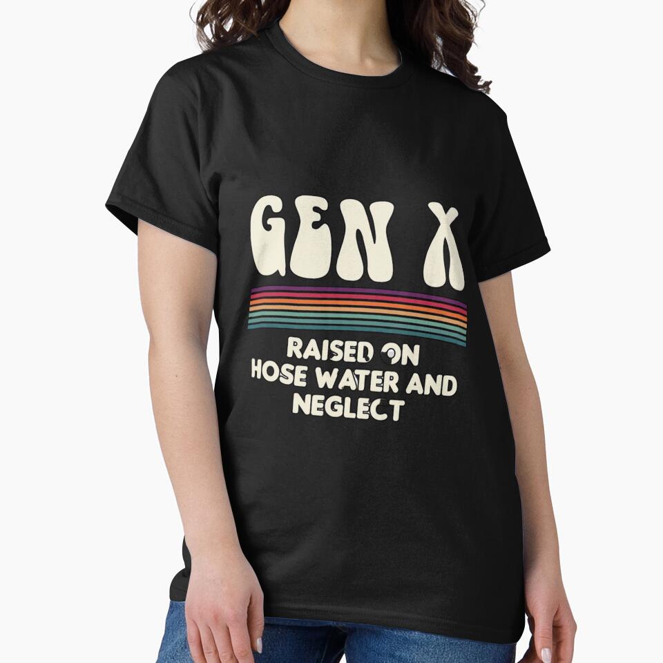Gen X Raised on Hose Water Retro Shirt by PowerSSales