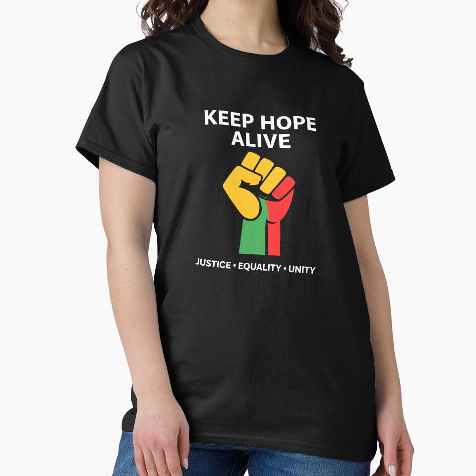 Inspirational Keep Hopes Alive Black History Pride by RediscoverJoy