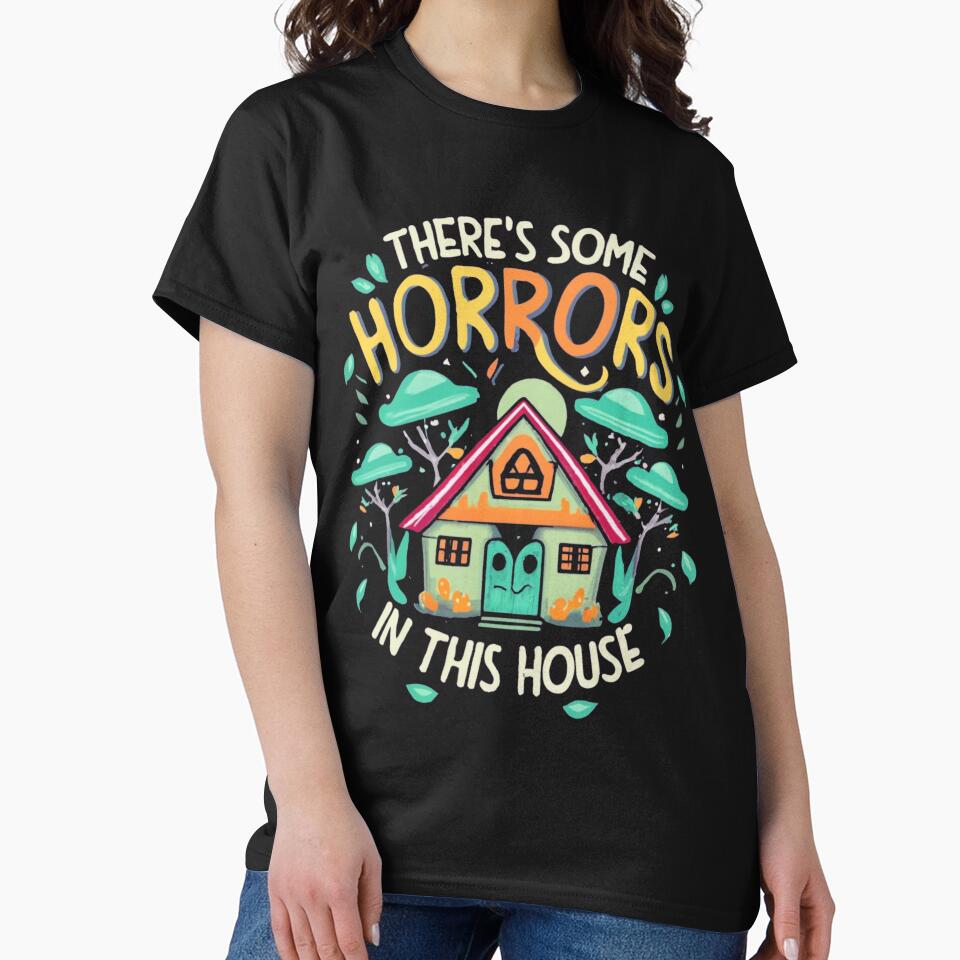 here's Some Horrors in this House Unveiling the Terrifying Truth by INK-Creations