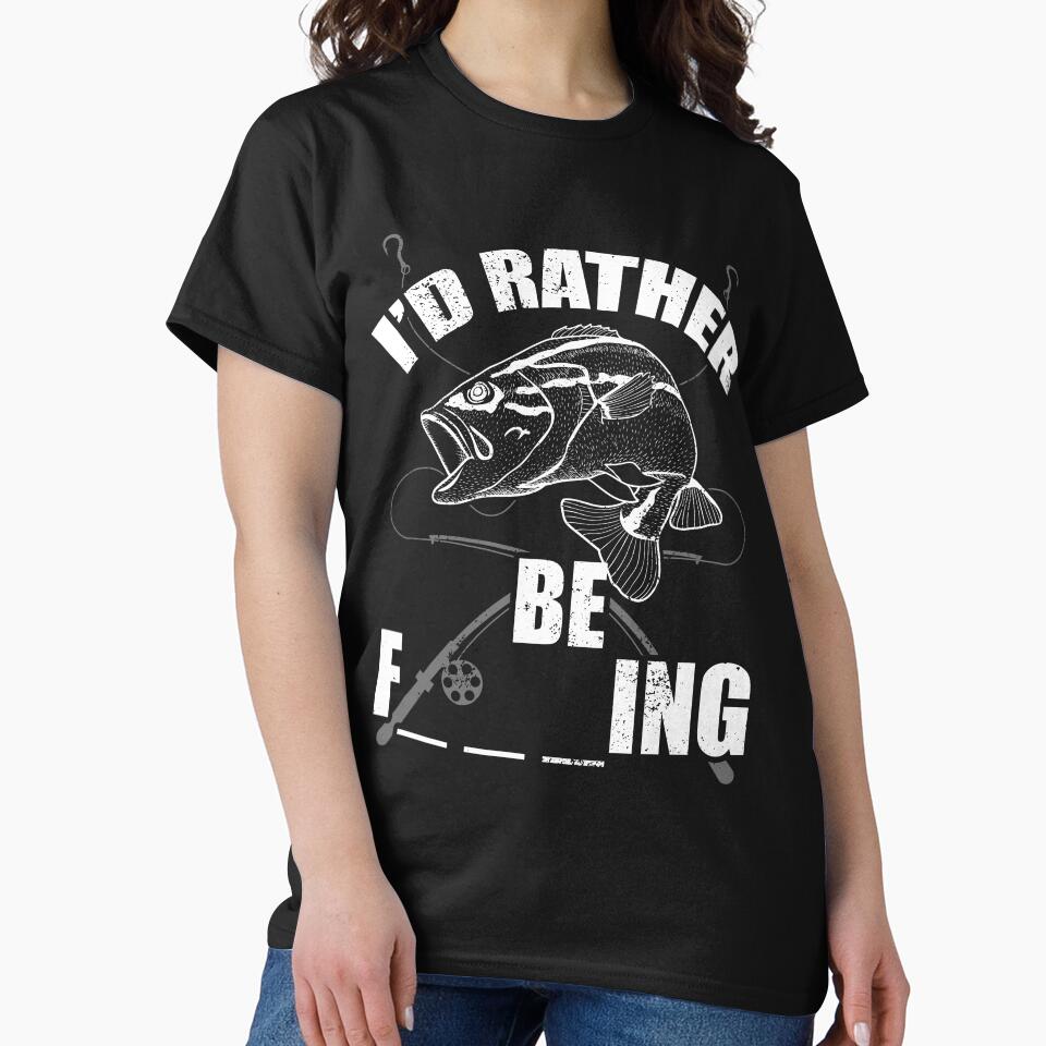 Id Rather Be Fishing T-Shirt by AllStarMerch