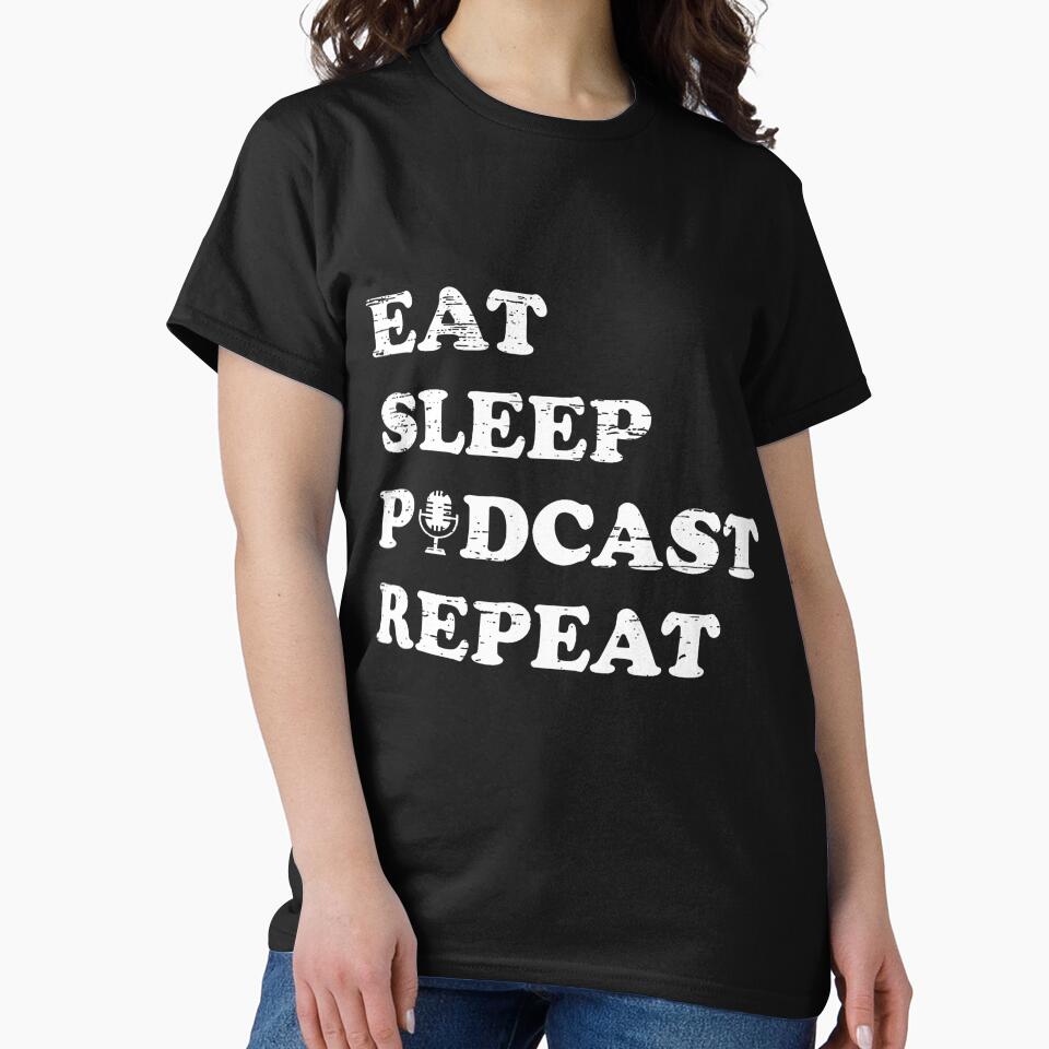 Eat Sleep Podcast Repeat Casual Listener Passion by elihletoriong