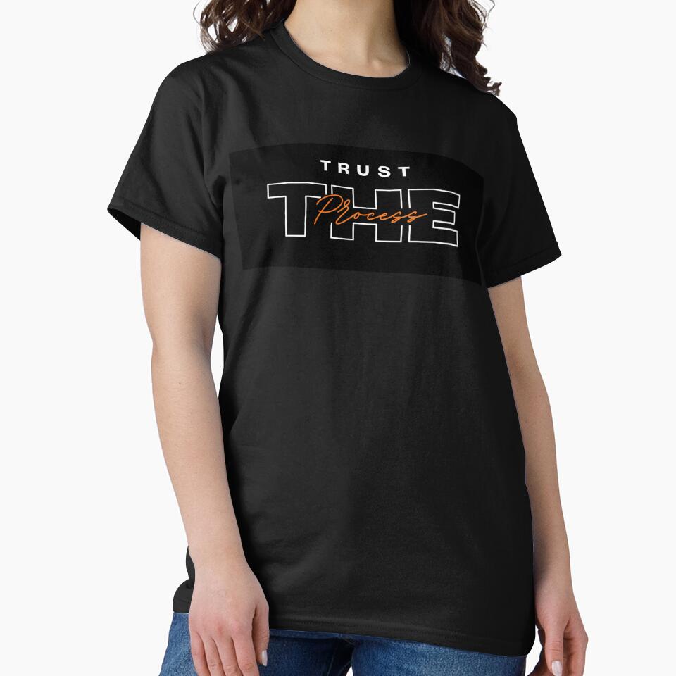 Trust The Process Motivational Quote -  Gift and Apparel by endurothreads