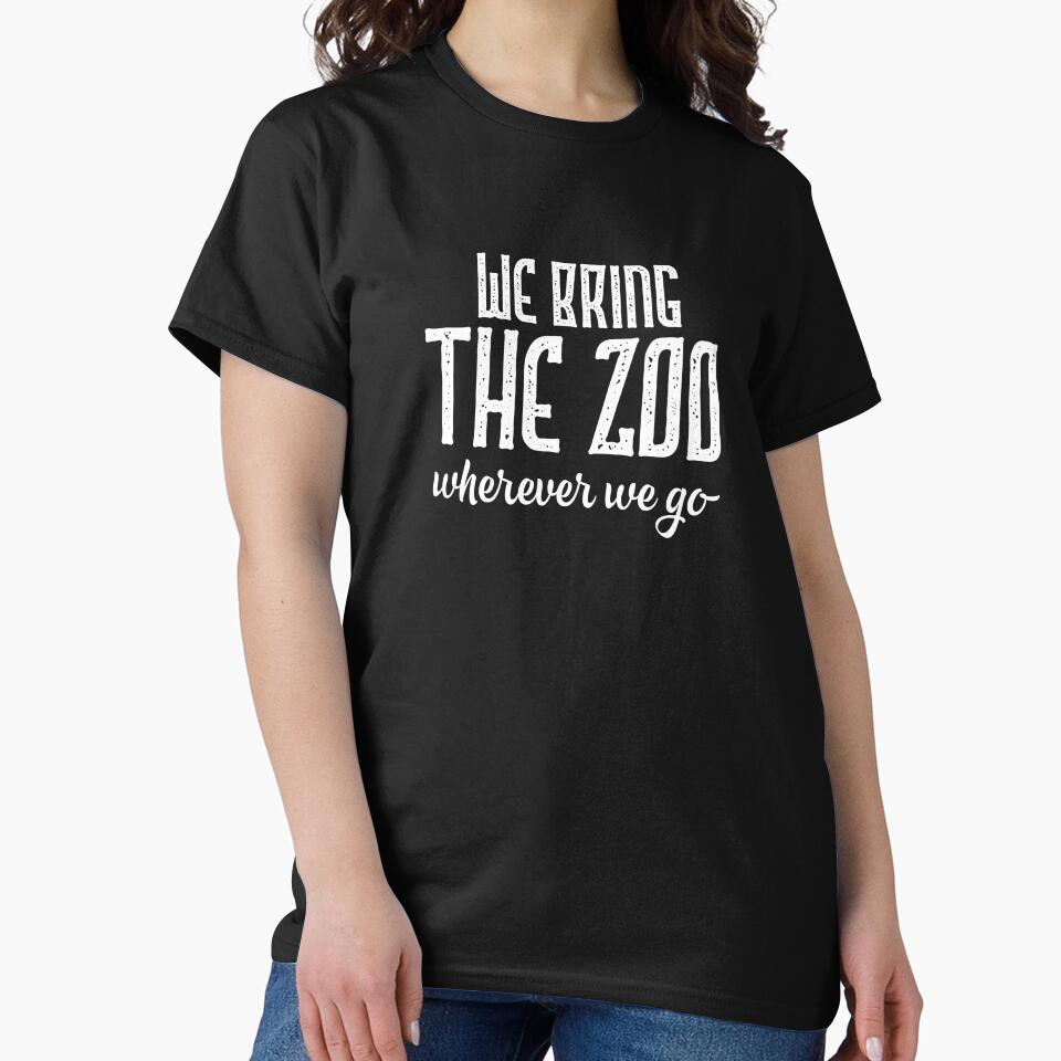 Funny Matching Family graphic We Bring The Zoo Wherever We Go by NoveltyMerch