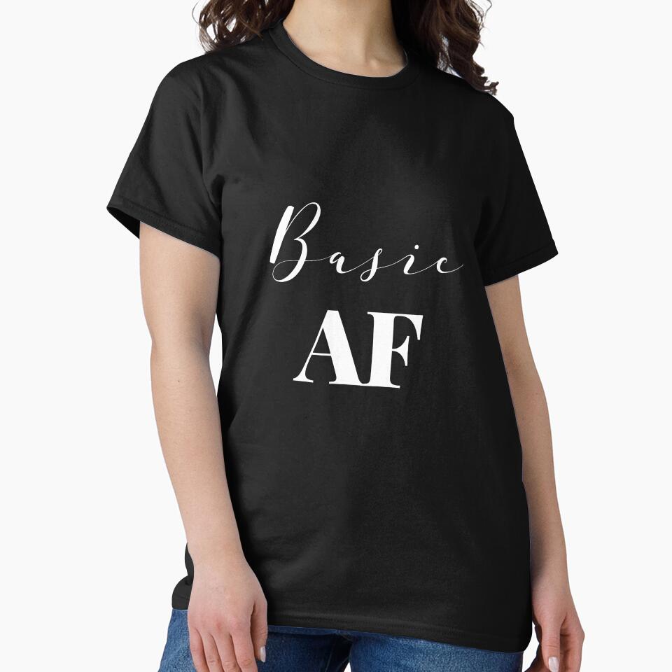 Basic AF Shirt by ShortStackTees