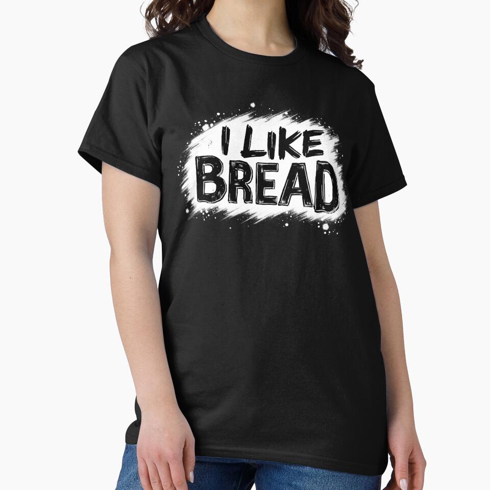 I like Bread by 3rd Eye Perceptions