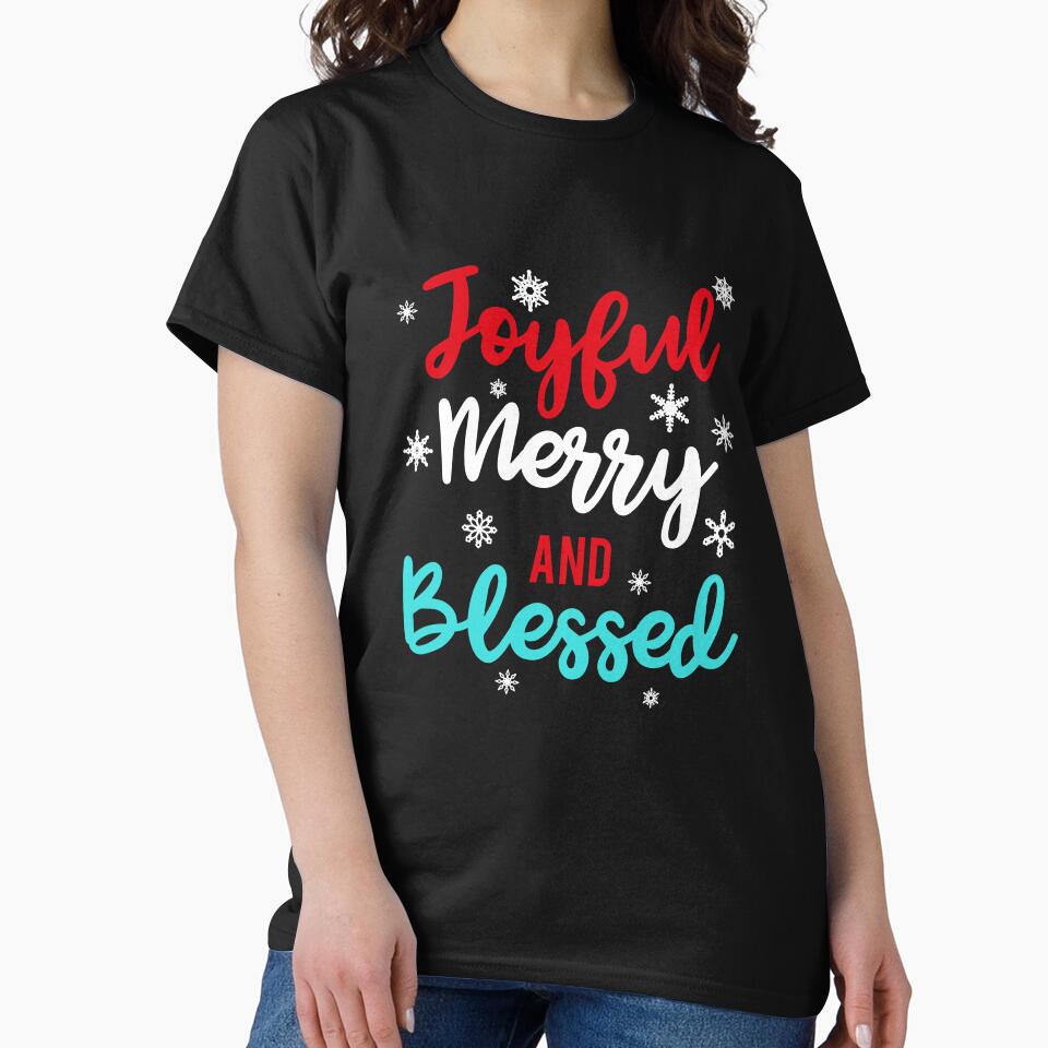 Joyful Merry and Blessed Holiday T-Shirt by AllStarMerch
