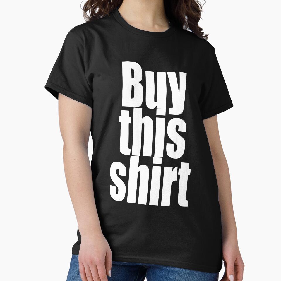 "Buy This Shirt" by artichokes