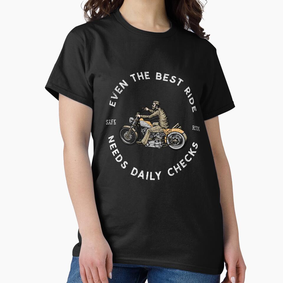 Bikers - Even the Best Ride Needs Daily Checks Design by GrungeGarage