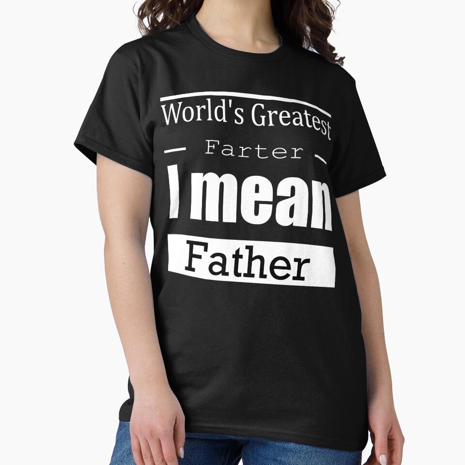 World's Greatest Farter I mean Father Slim Fit T-Shirt by TeeFleet Noble