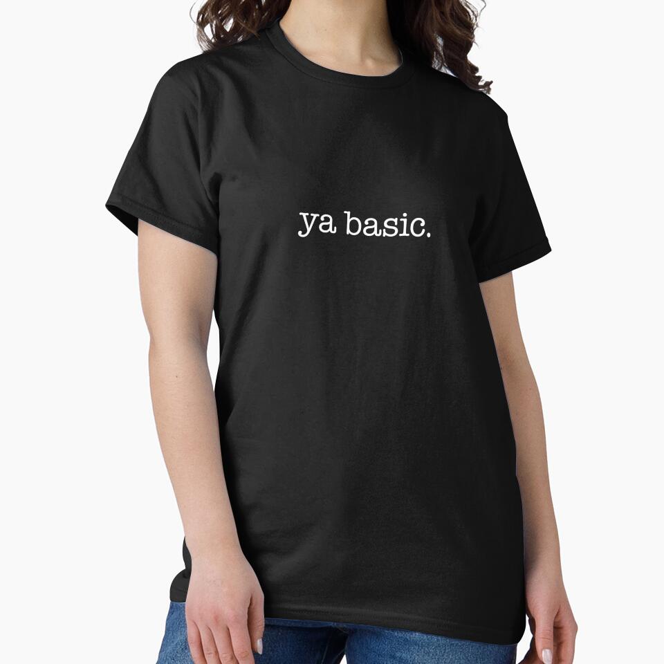 Ya Basic. - white type by VonBraun
