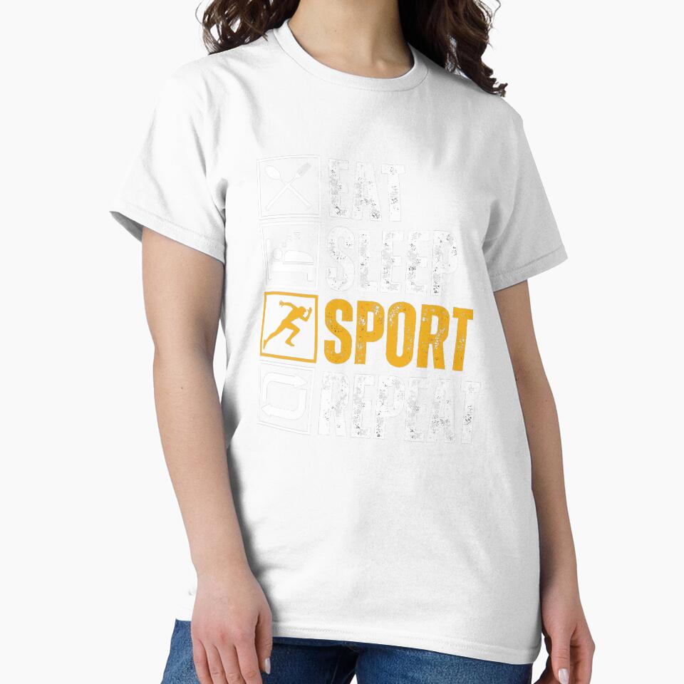 Eat Sleep Sport Repeat by Designx99Shirt