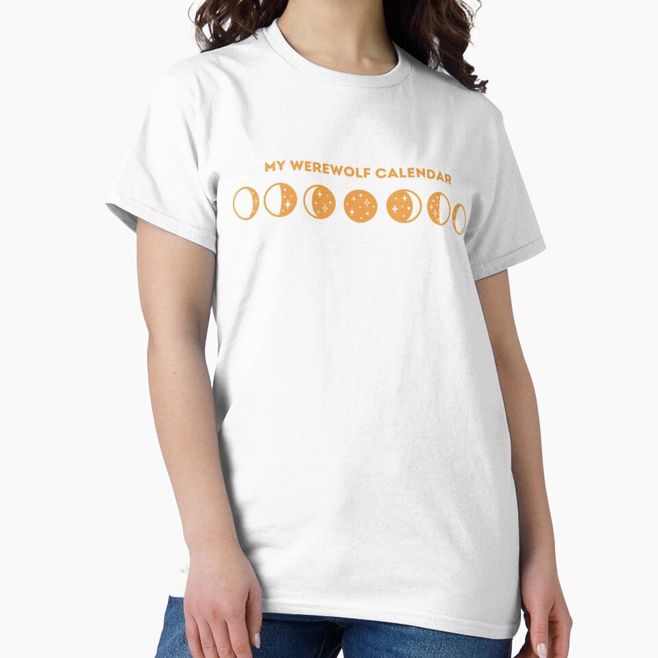 My Werewolf Calendar T-Shirt | Daily Wear T-Shirt by RyleDesign