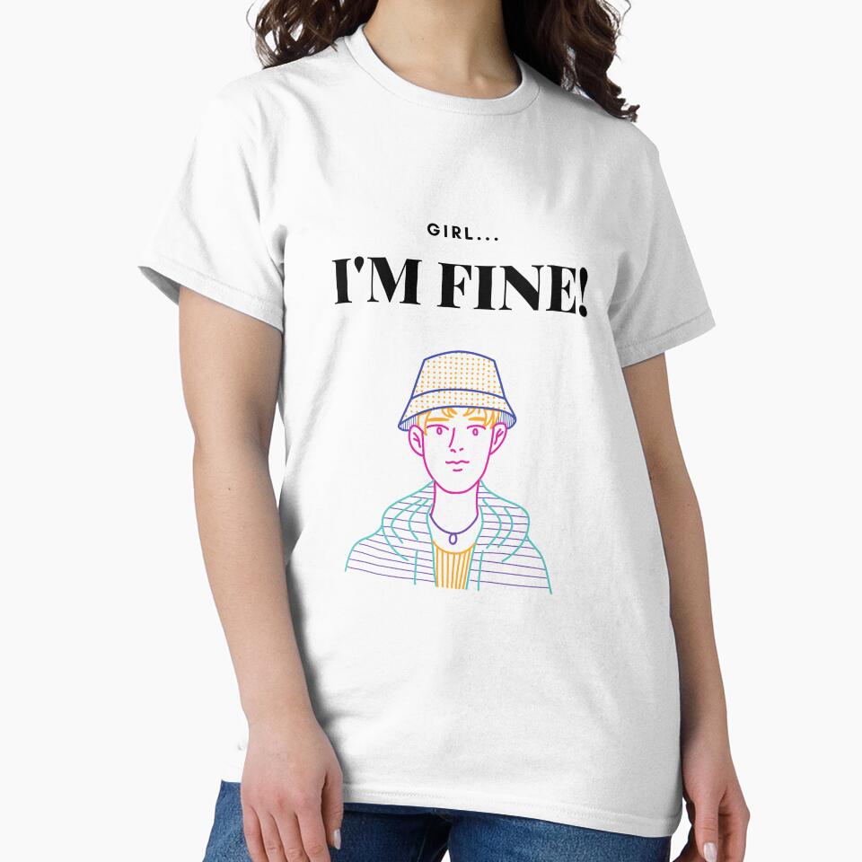 Girl, I'm fine! by Paranoidpig