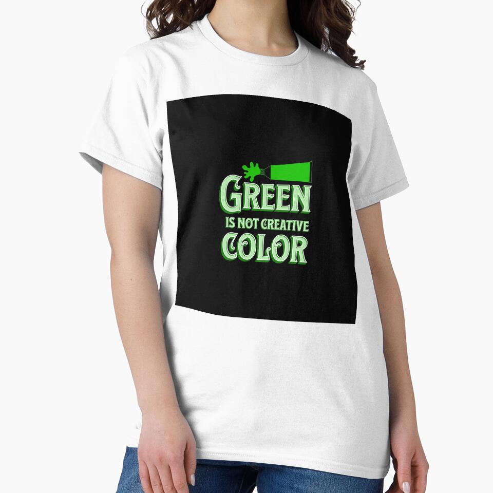 Green Is Not a Creative Color  Sleeveless Top by UKAmobile