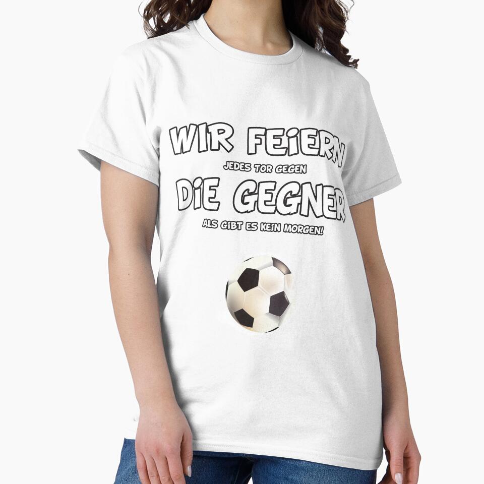 Football - We celebrate the opponents by Shirt-Scheune