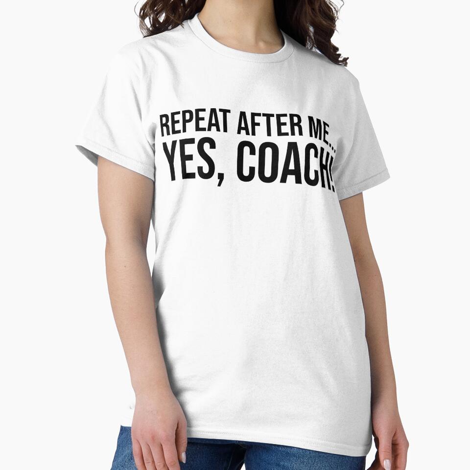 Repeat After Me Yes Coach Volleyball Softball Team Gift Idea graphic by nikkidawn74