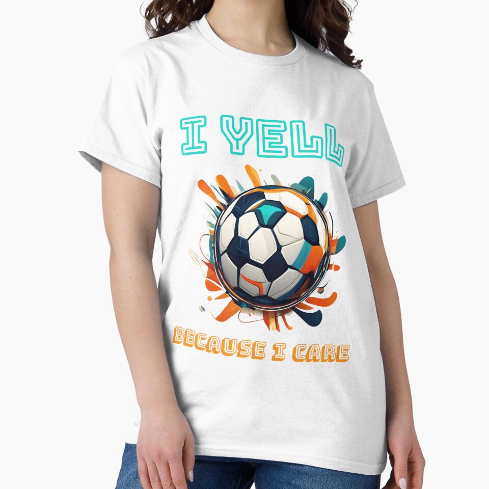 I Yell Because I Care Soccer Dads by LadyGoodwill