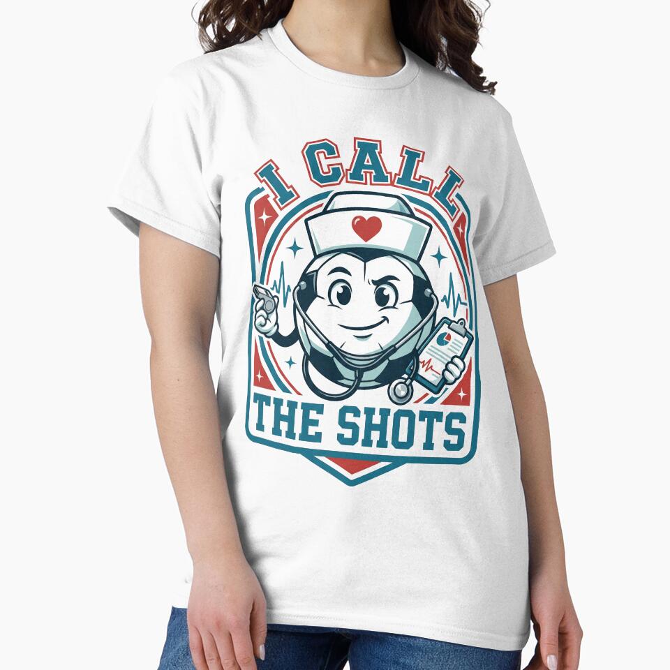 I Call The Shots - Nurse Soccer Badge by DigitalGlade