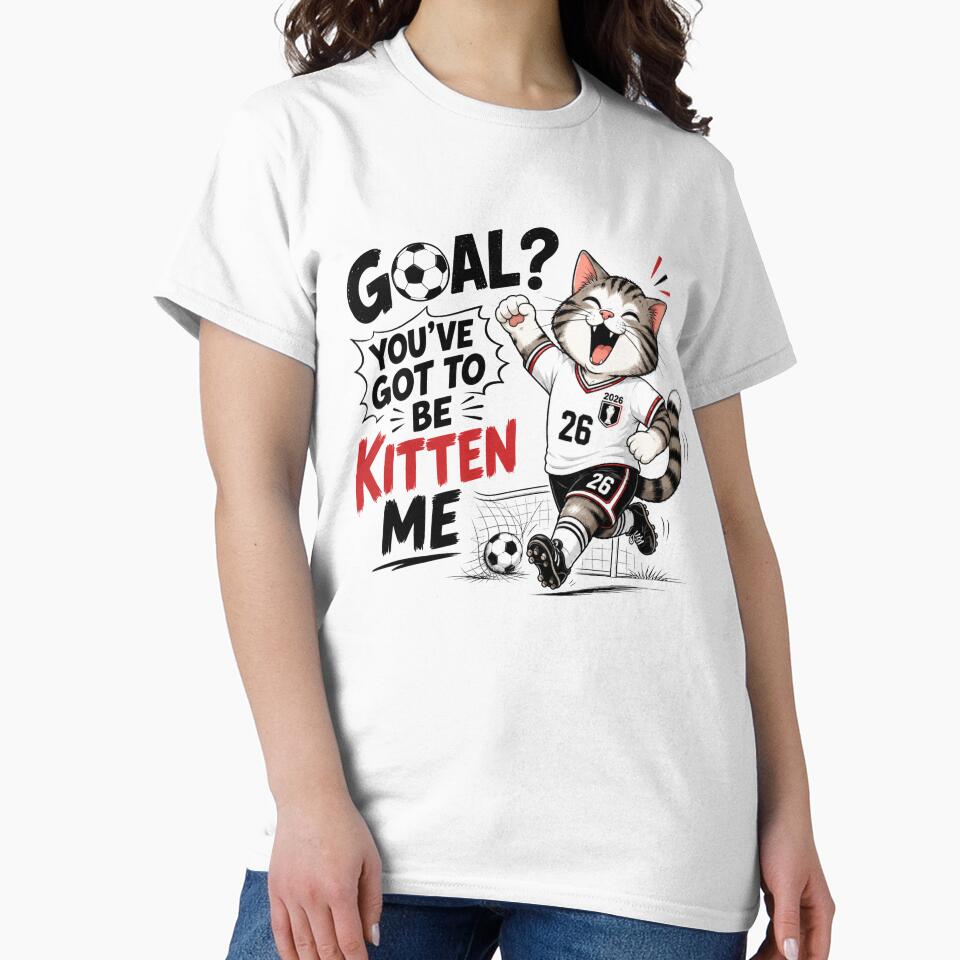 Goal? You've Got to Be Kitten Me by Itai Doshin