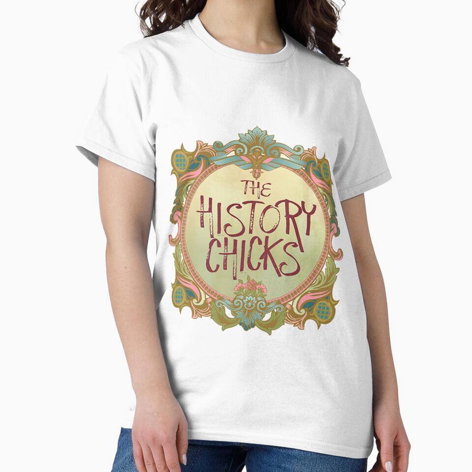 The History Chicks T-ShirtNot at all basic, basic History Chicks logo by SemanBrigh