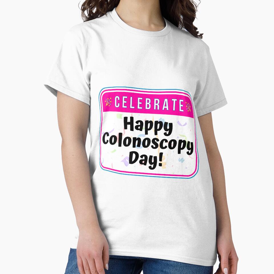 CELEBRATE:  Happy Colonoscopy Day! - funny celebration signs by DesignsFromTW-S