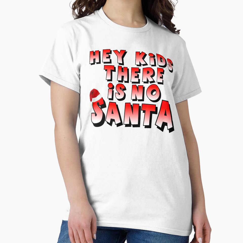 Hey Kids There Is No Santa by Fairyjam