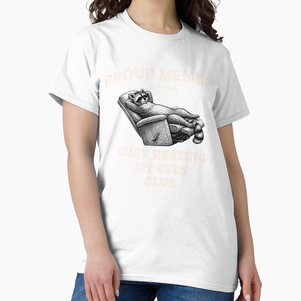 Proud Member Of The Just Resting My Eyes Club Funny Raccoon by Masaw