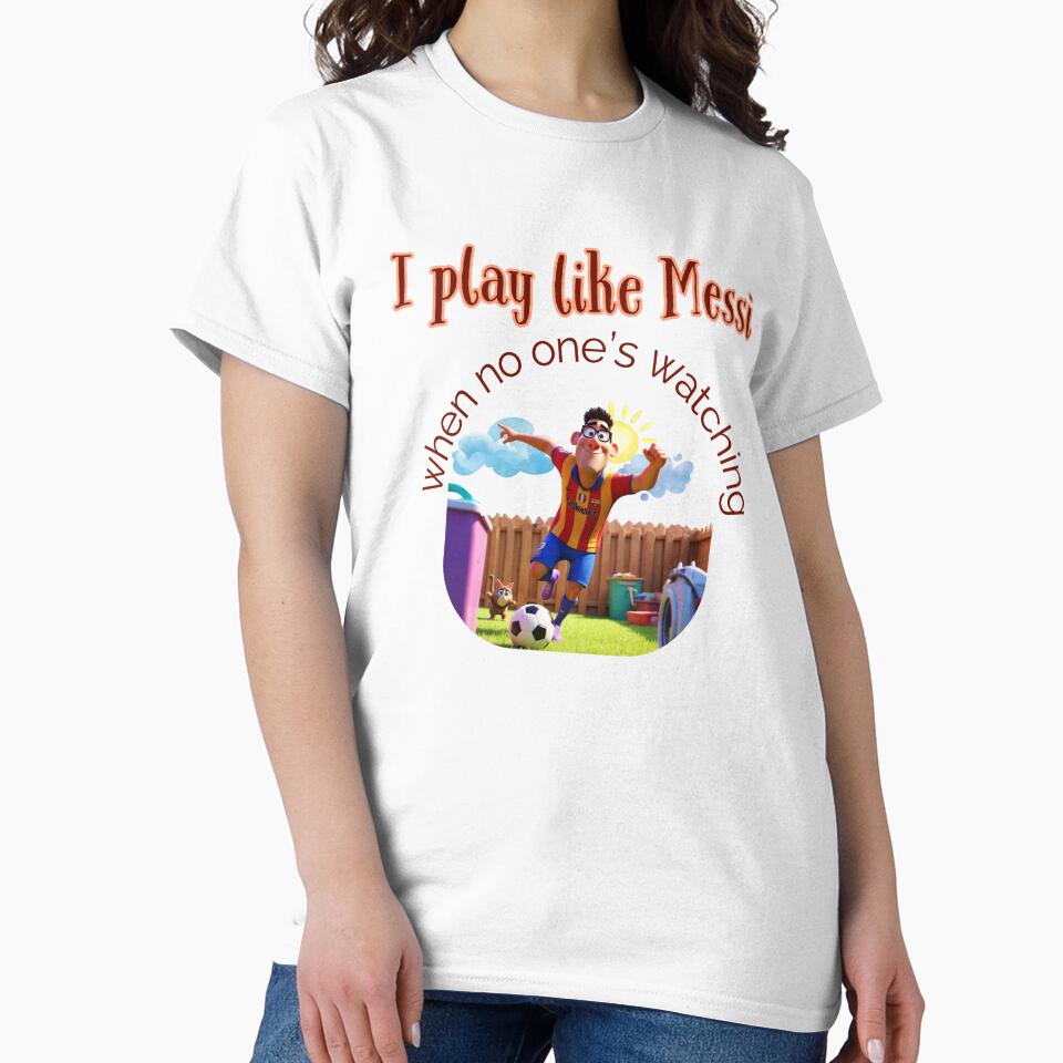 Funny Soccer Shirt & Mug – I Play Like Messi When No One’s Watching by BrewtifulMugs