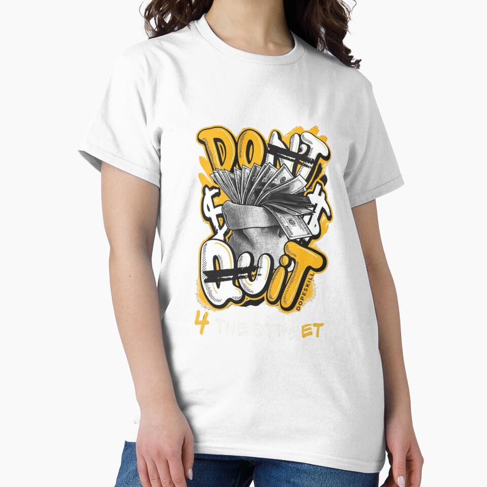 Don't Quit Motivational Streetwear Design by 4 THE STREETS SHOP
