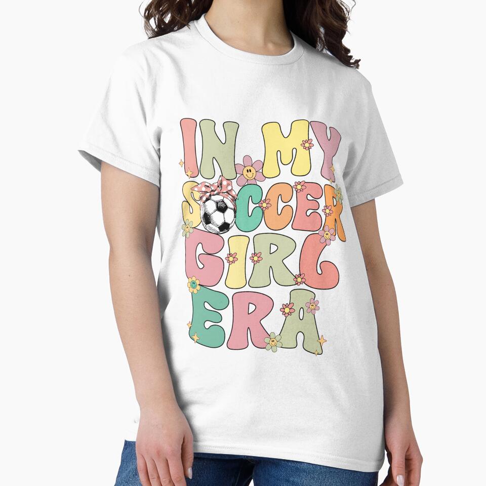 In My Soccer Girl Era Retro Groovy Soccer Girl Soccer Cute by HazelWCagle