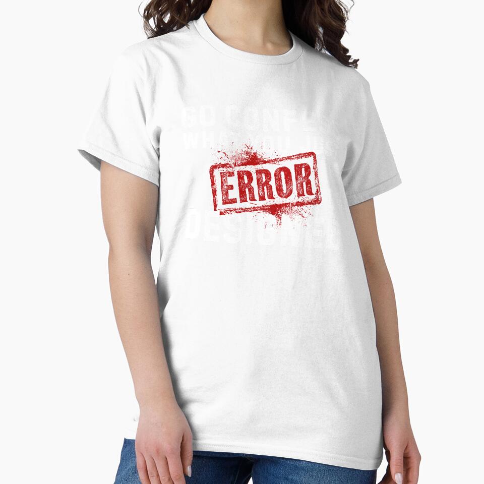 Go Confess What You Just Designed – Error Graphic Designer Shirt by Wild Pixel Studio